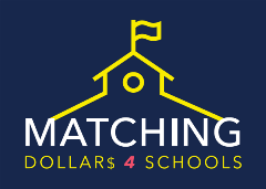 Matching Dollars 4 Schools