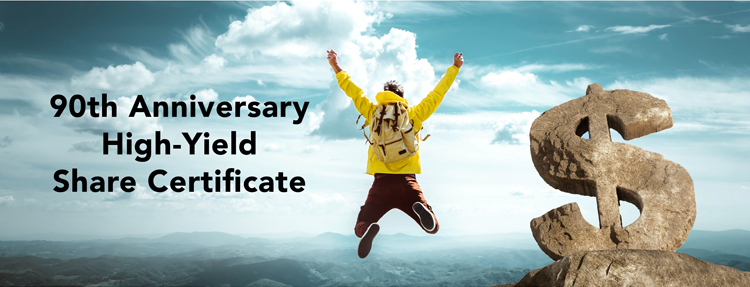 90th Anniversary High-Yield  Share Certificate