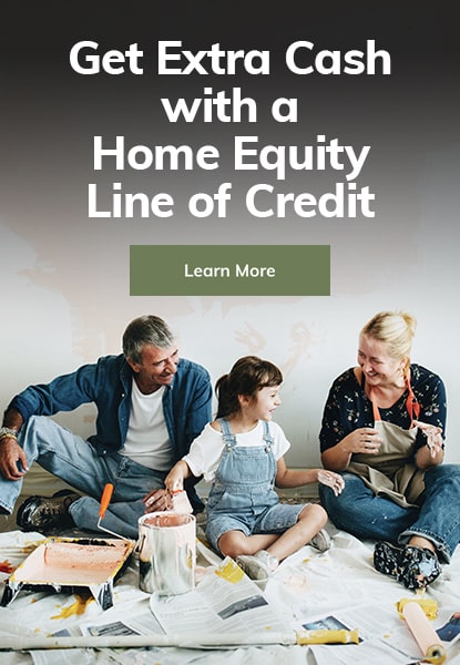 Get Extra Cash with a Home Equity Line of Credit